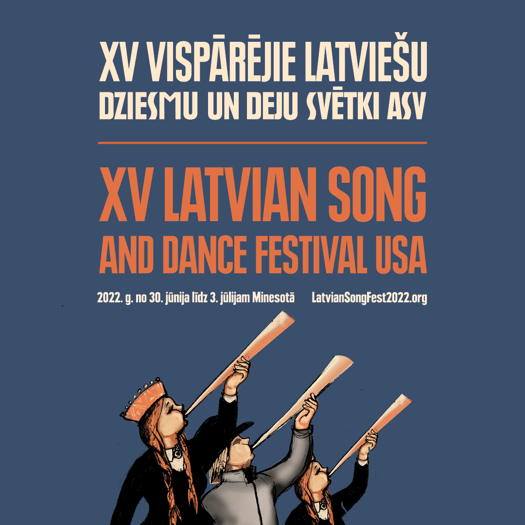 XV Latvian Song and Dance Festival Inc GiveMN